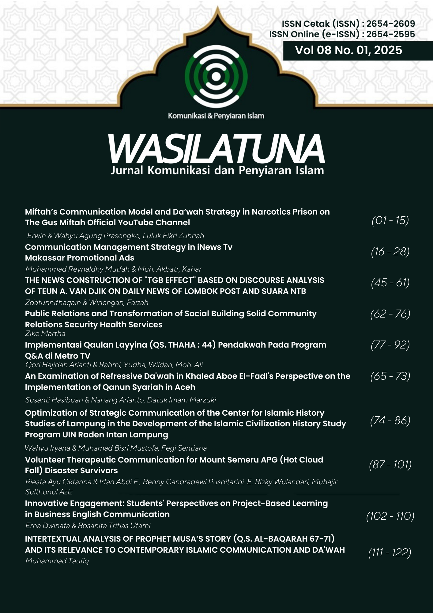 					View Vol. 8 No. 01 (2025): Wasilatuna: Jurnal Komunikasi Penyiaran Islam
				